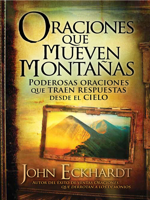 Title details for Oraciones que mueven montañas by John Eckhardt - Available